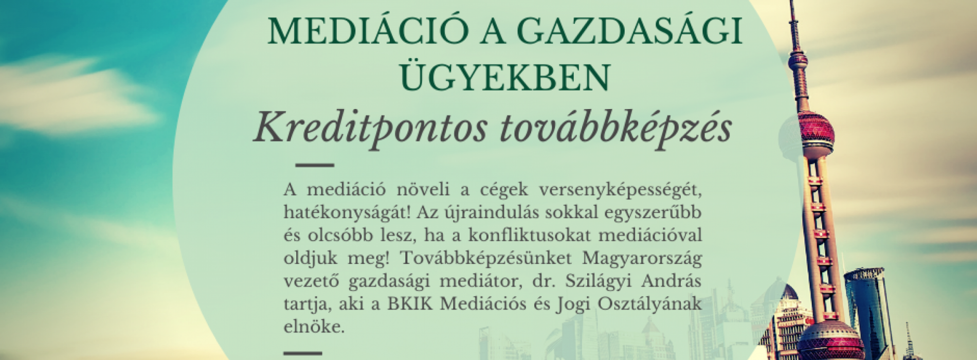 ELMARAD, ÚJ IDŐPONT HAMAROSAN! Mediáció a gazdasági és üzleti ügyekben