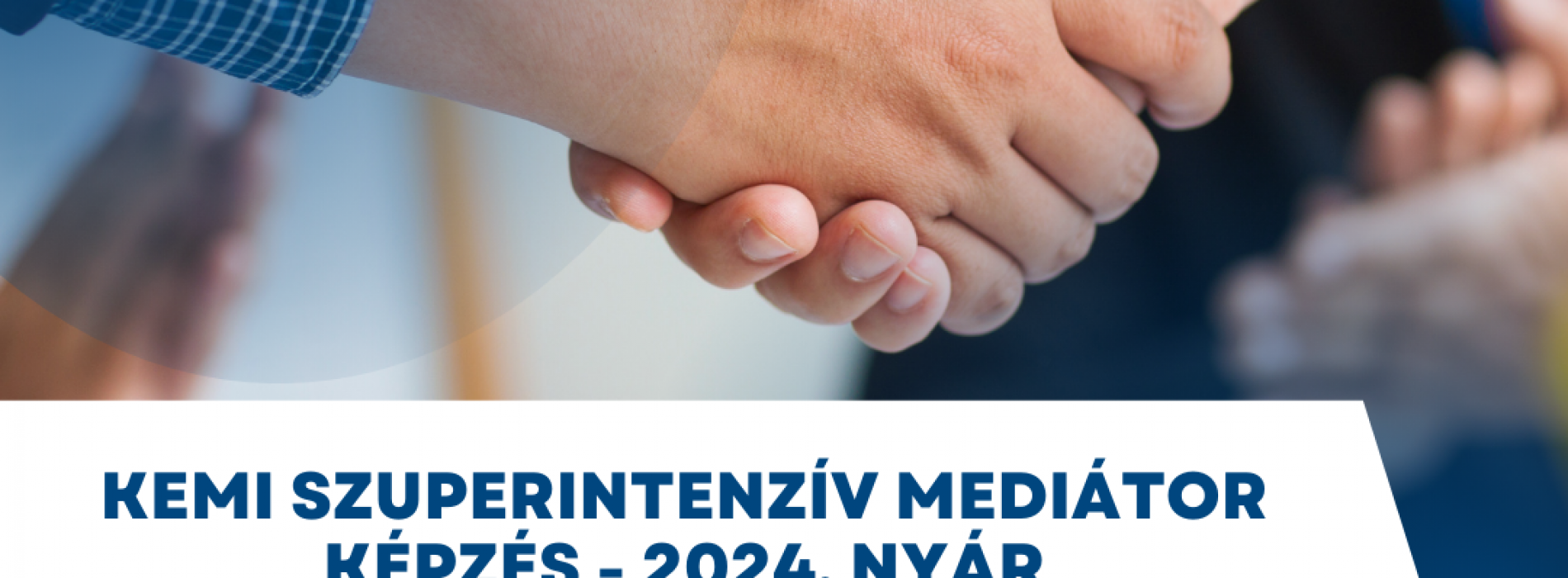 KEMI szuperintenzív mediátor képzés - 2024. nyár