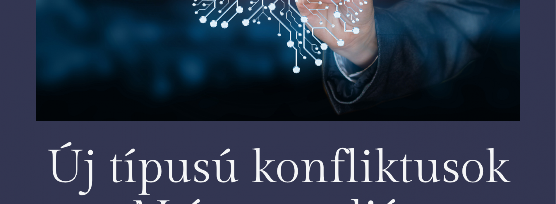 Új típusú konfliktusok - AI és a mediátor